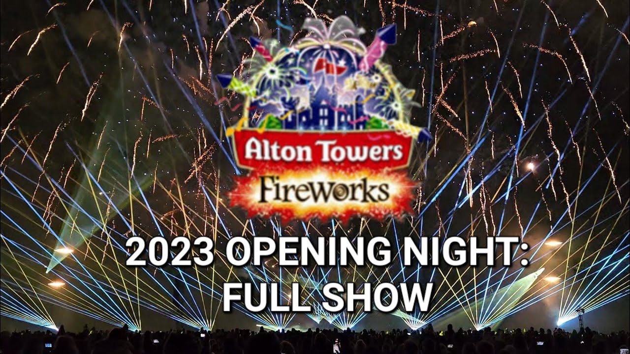 Alton Towers Fireworks 2023 - Opening Night - Full Show