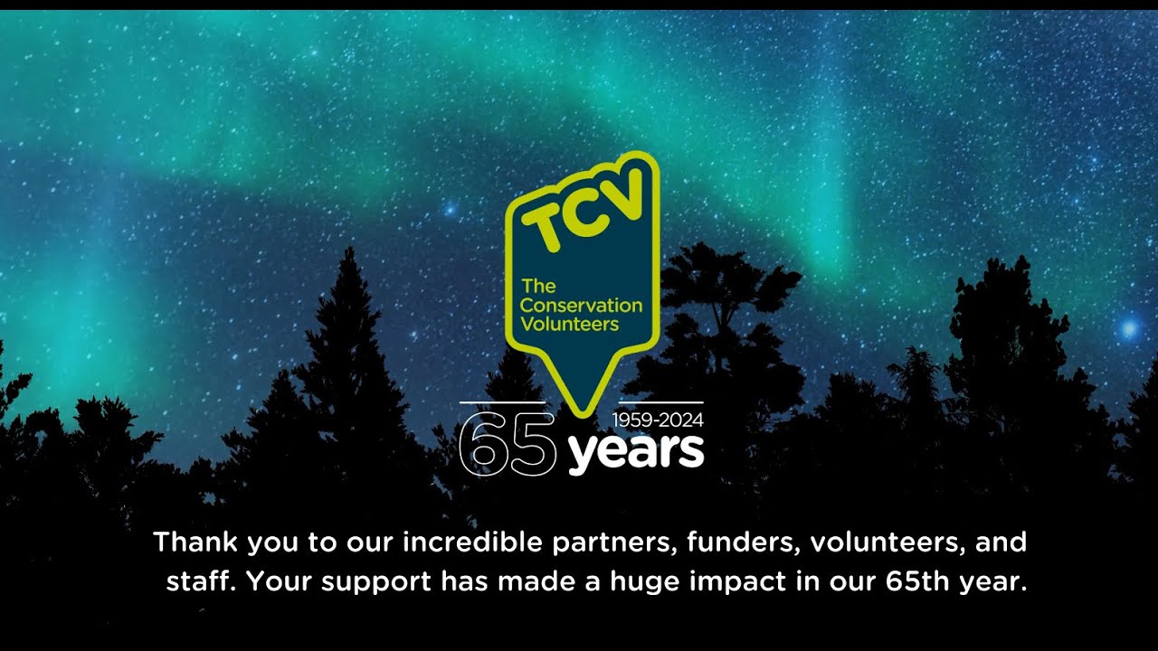 65 years of The Conservation Volunteers - a thank you message to all who support TCV!