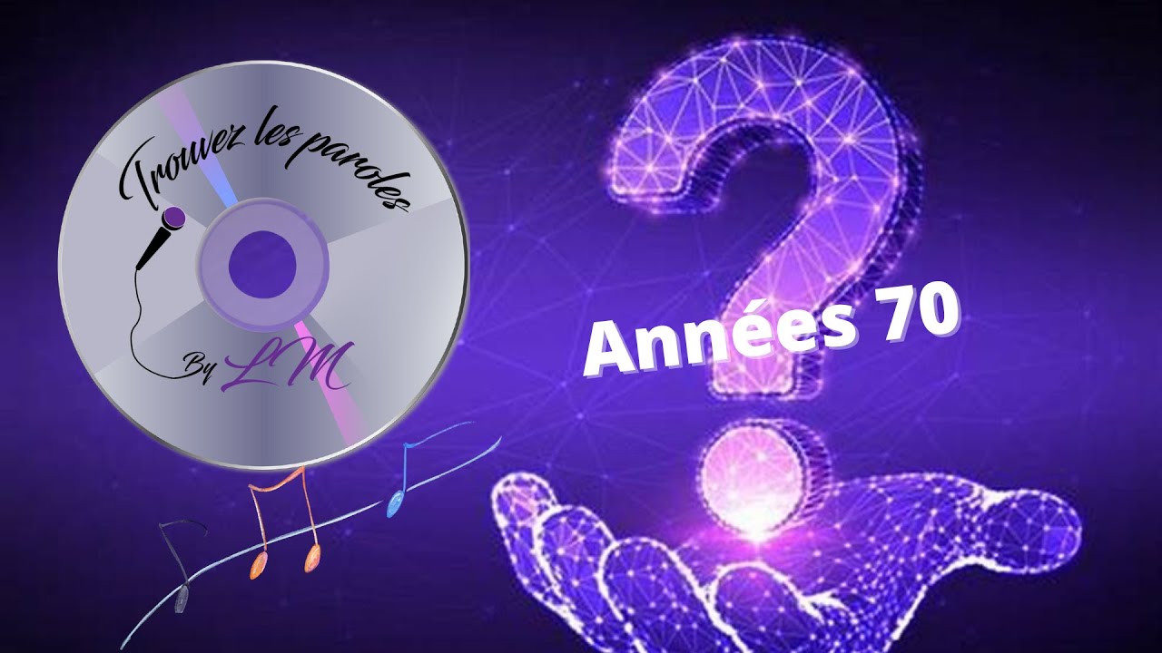 Trouvez les paroles années 70 (30 extraits)
