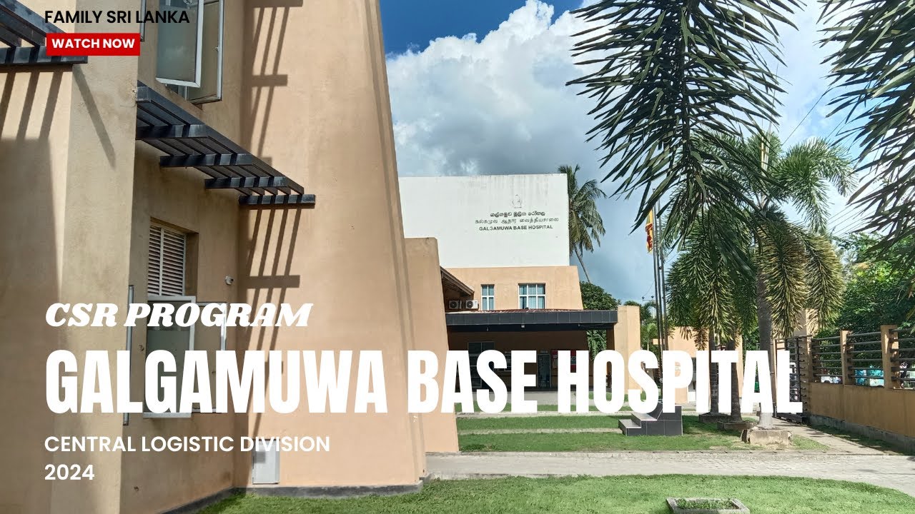 ගල්ගමුව මූලික රෝහලේ සුභසාධන වැඩසටහන 🇱🇰 CSR Program in Galgamuwa Base Hospital 2024
