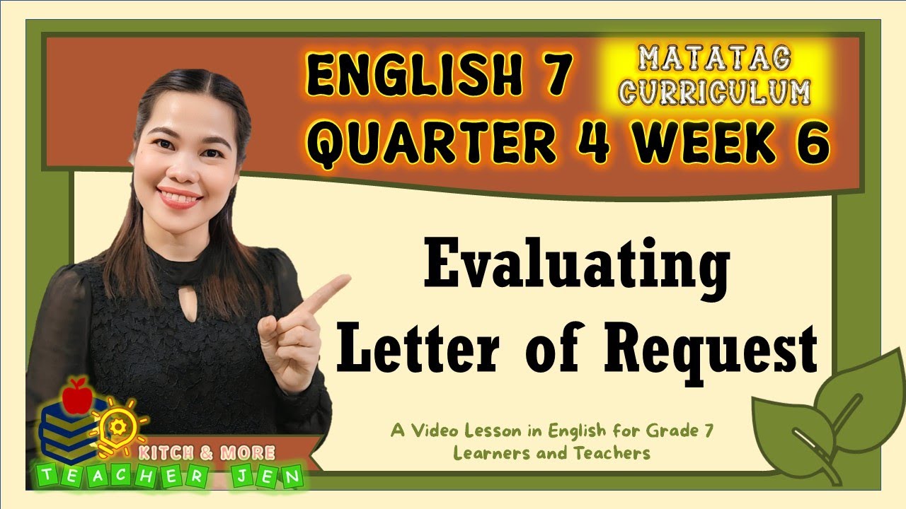 Evaluating Letter of Request | English 7 | Quarter 4 | Week 6 | Matatag Curriculum