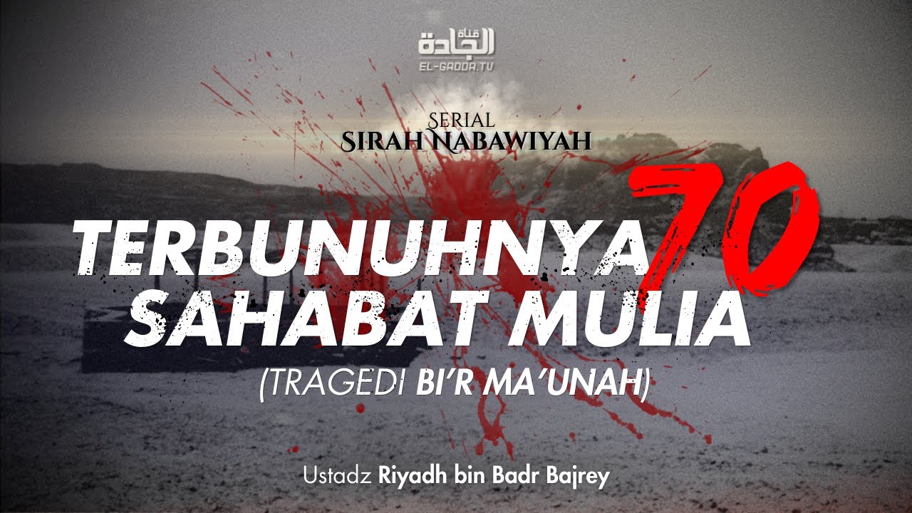 Sirah Nabawiyah - Tragedi Bi'r Ma'unah