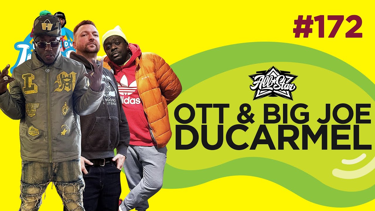 Le Temps d'un Jujube #172 - Ott & Big Joe (Pic Paquette), Ducarmel (The last épisode, Freak, Album)