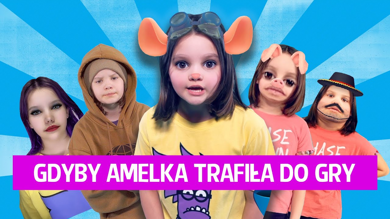 Gdyby Amelka trafiła do gry...