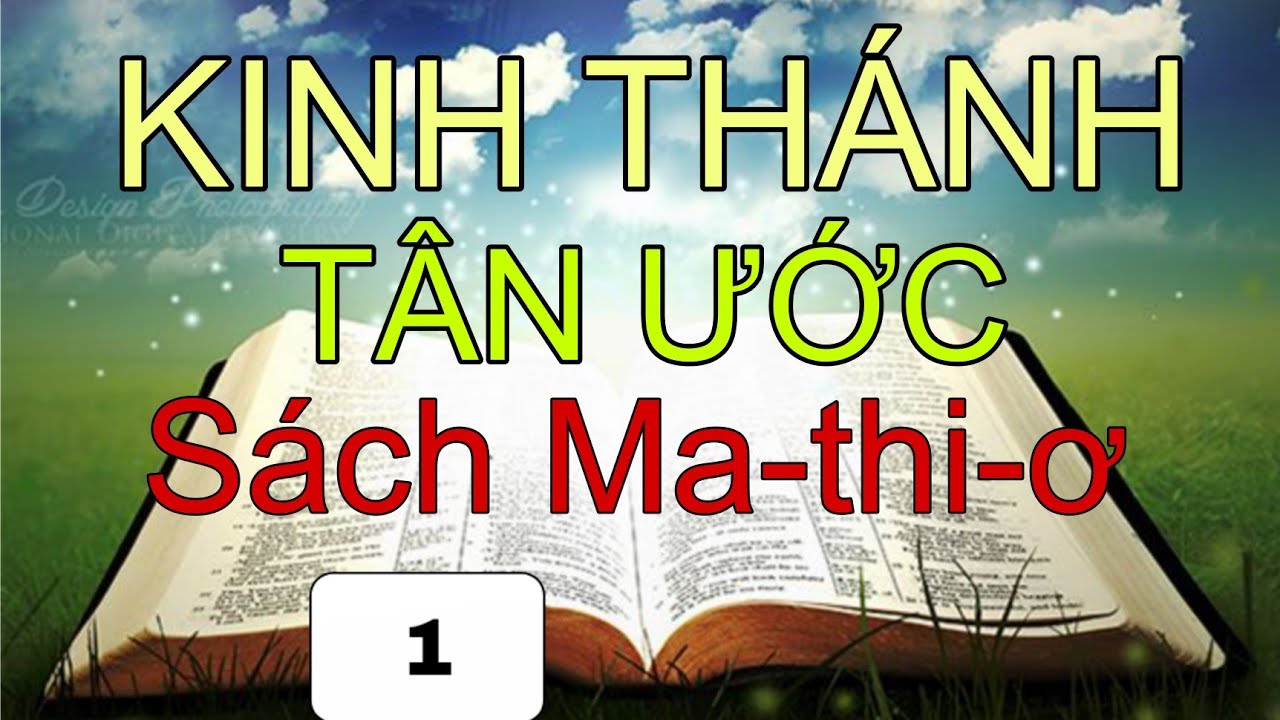 Sách Ma-thi-ơ | Kinh Thánh Tân Ước | Kinh Thánh Trọn Bộ