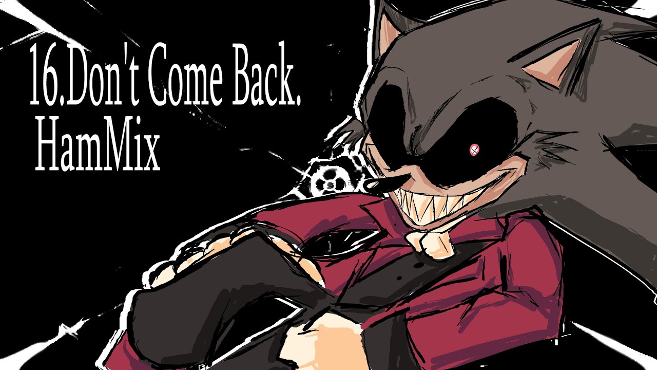 Don't Come Back HamMIX - Sinister Minds