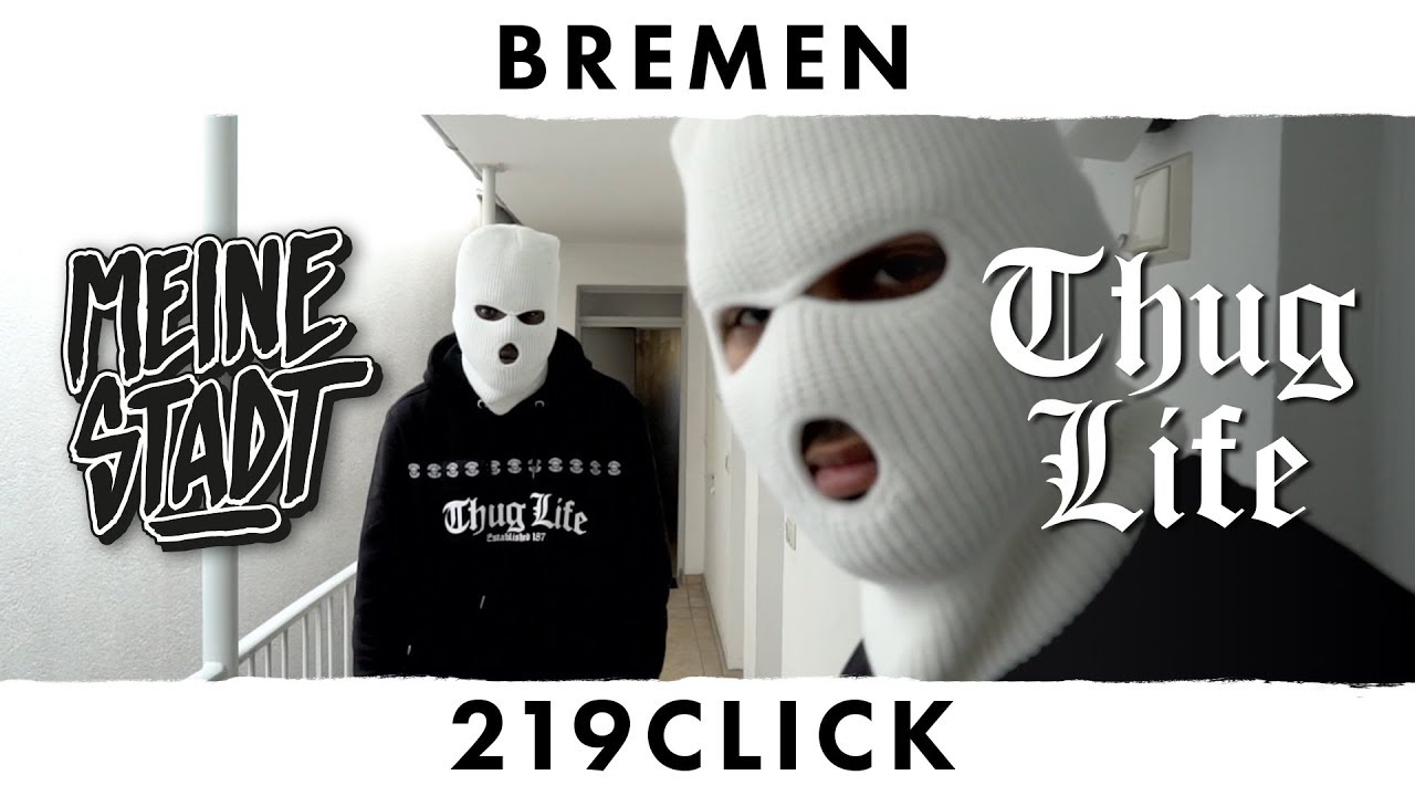 219 CLICK - Thug Life - Meine Stadt 