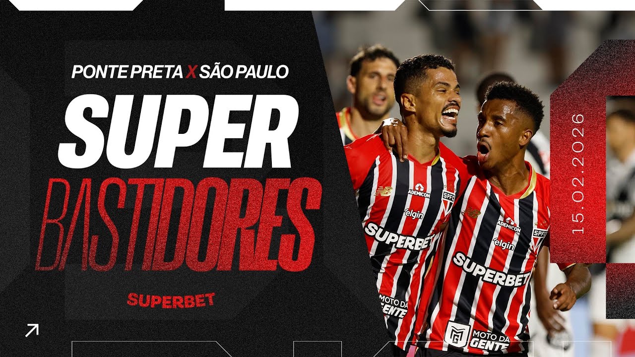 SUPER BASTIDORES: PONTE PRETA 1 x 2 SÃO PAULO | PAULISTÃO 2026 