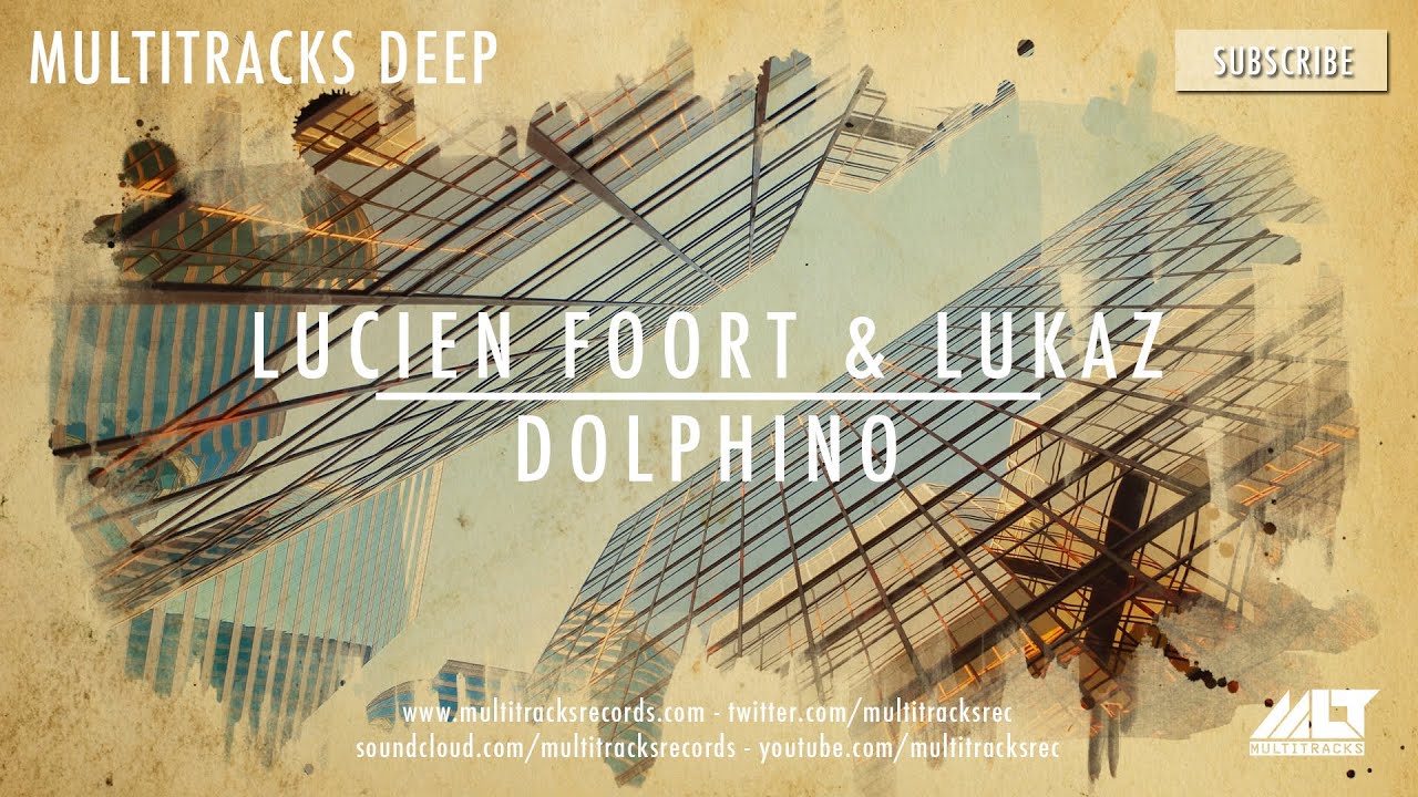 Lucien Foort & Lukaz - Dolphino [OUT NOW!]