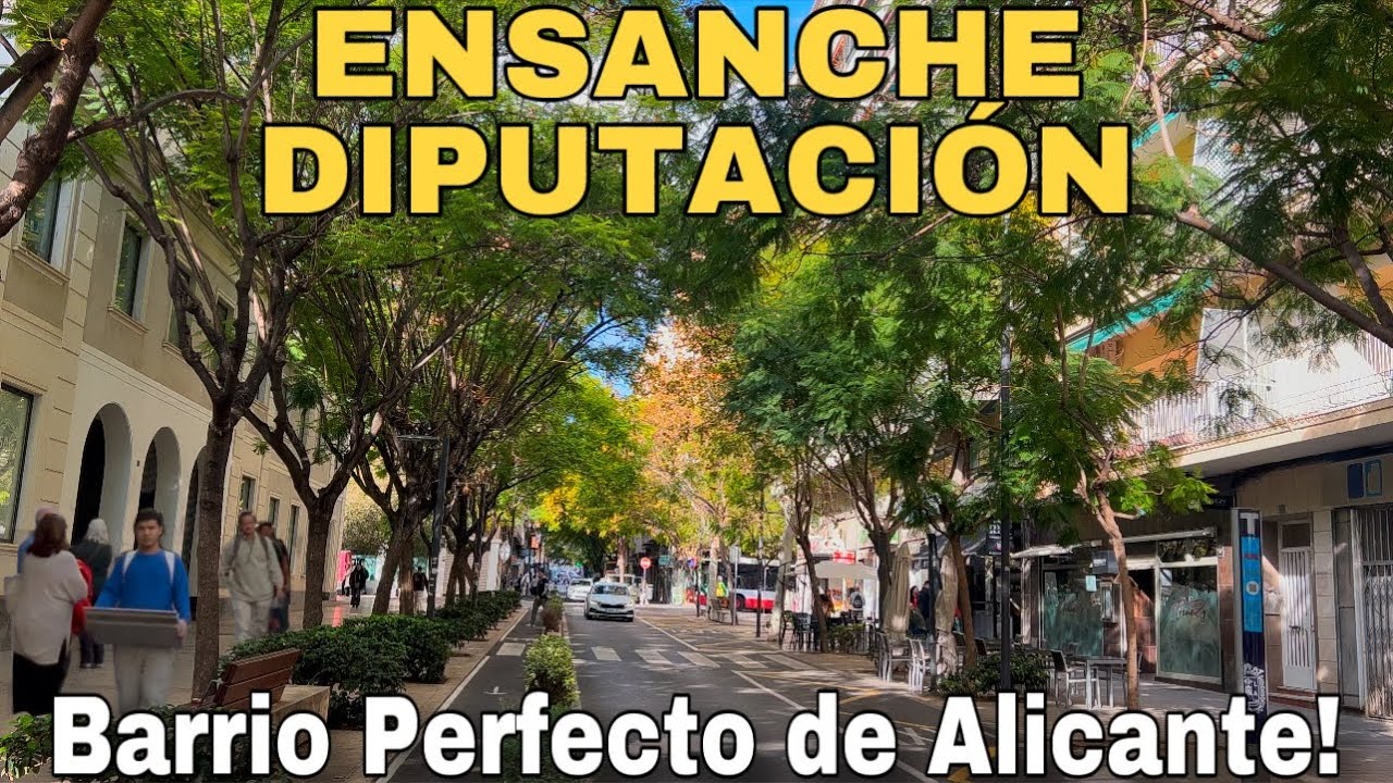 Ensanche Diputación, Alicante - Uno de los MEJORES barrios para VIVIR! 🏡
