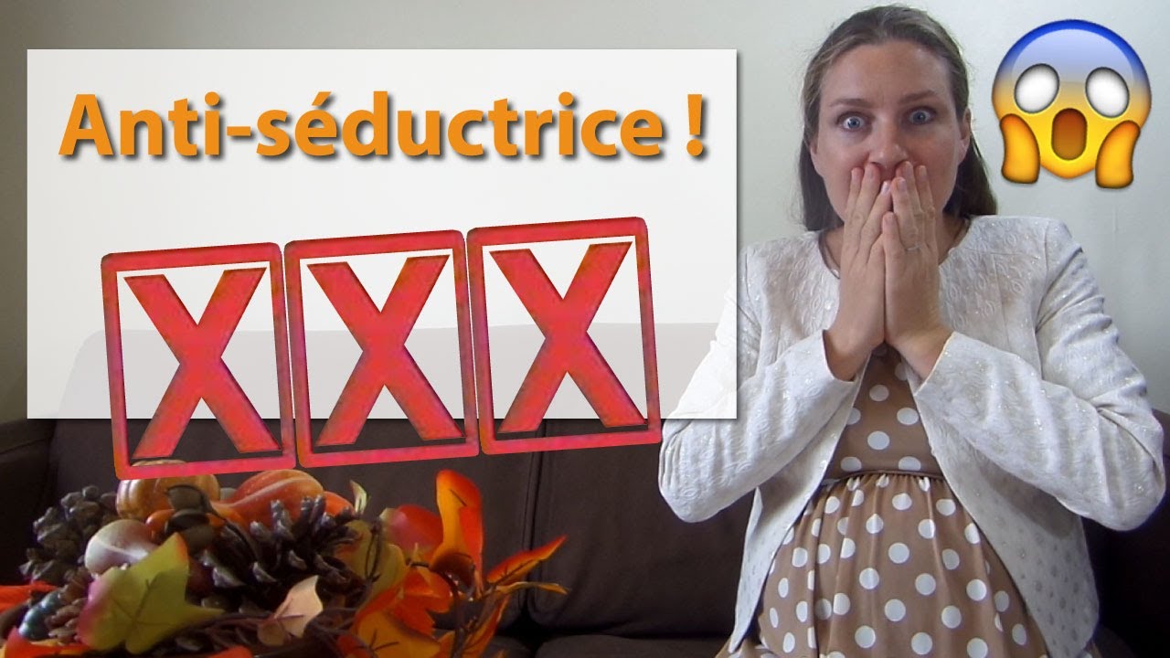 La pratique le plus ANTI-SÉDUCTRICE des FEMMES