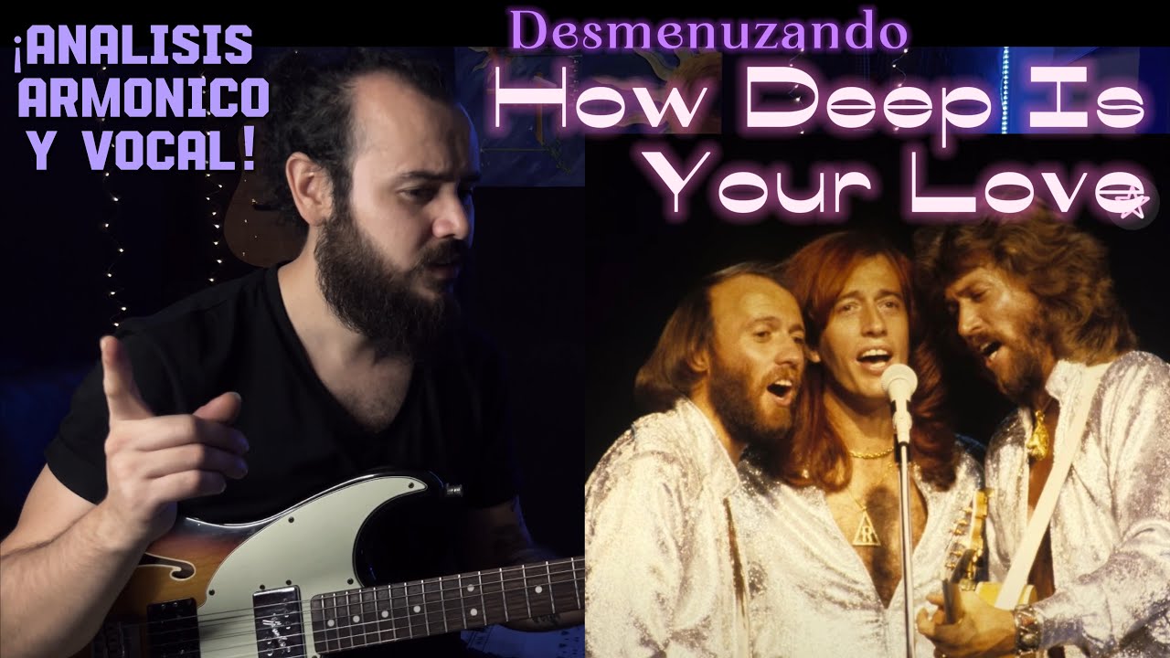 How Deep Is Your Love | Bee Gees | Análisis ARMÓNICO y VOCAL | GUITARRA