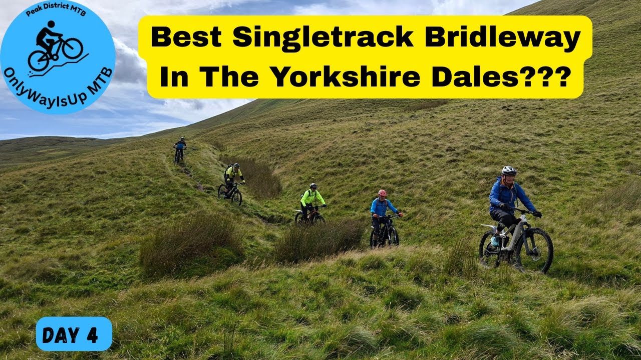 RIDING THE BEST SINGLETRACK BRIDLEWAY??? | MTB IN THE YORKSHIRE DALES DAY 4