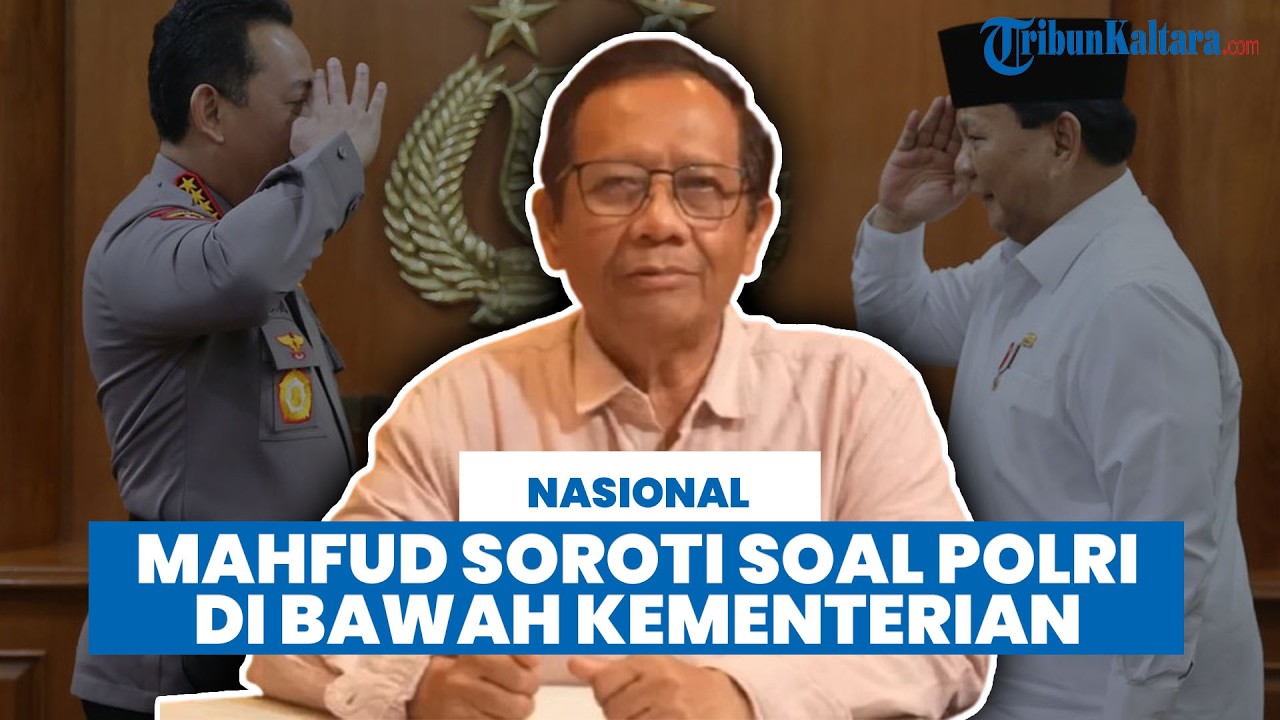 Mahfud Singgung Sikap Prabowo, Wacana Polri di Bawah Kementerian Belum Tertutup