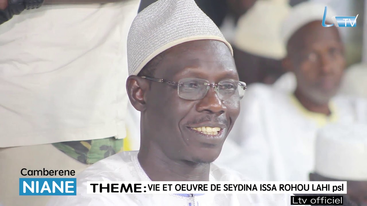 NIANE MAME SEYDINA ISSA ROHOU LAHI psl sur la ltv