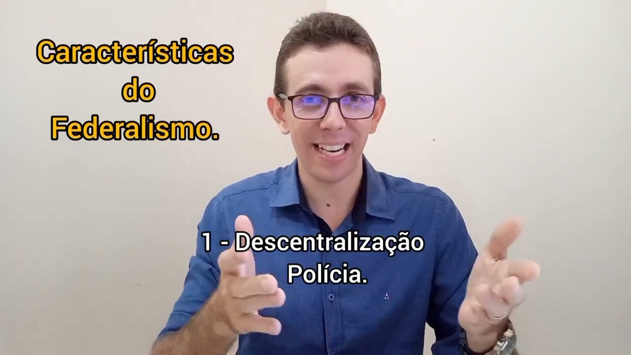 AULA 01 - CARACTER&Iacute;STICAS DO FEDERALISMO - CONSTITUCIONAL