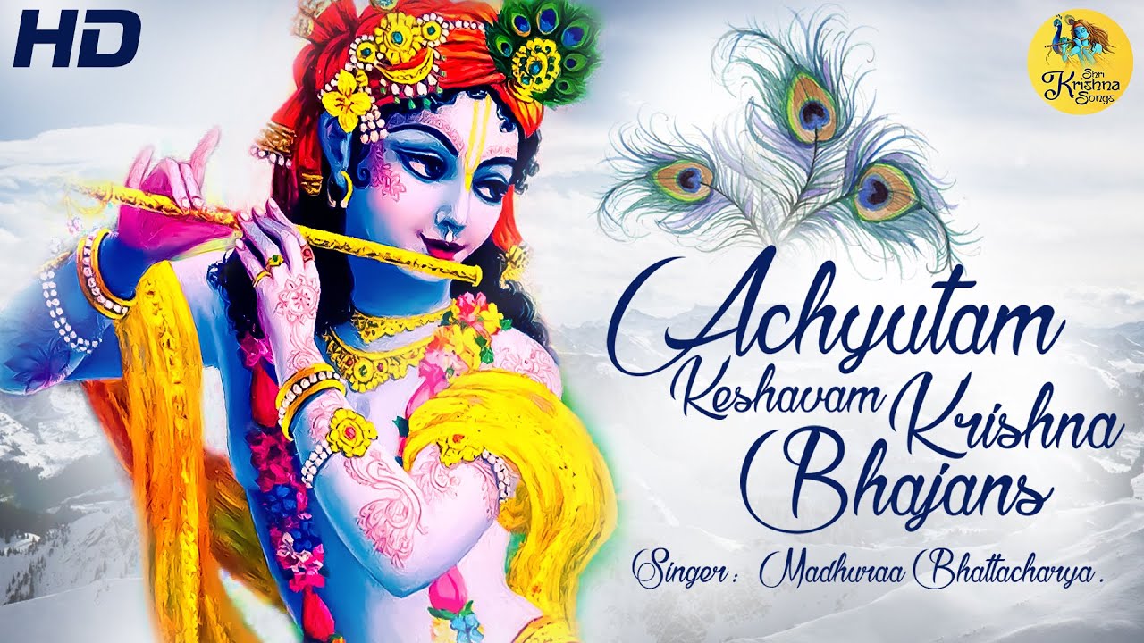 ACHYUTAM KESHAVAM KRISHNA DAMODARAM | VERY BEAUTIFUL SONG | POPULAR KRISHNA BHAJAN FULL SONG