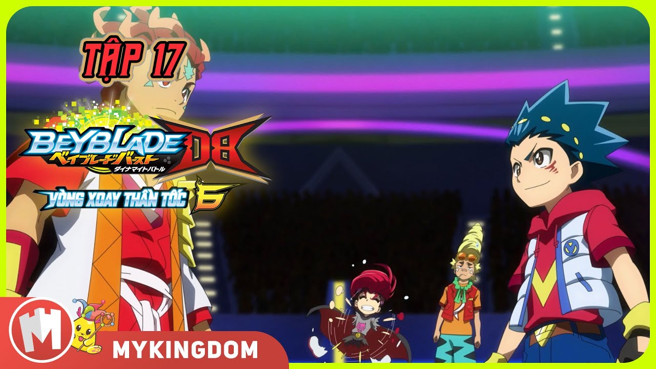 BEYBLADE VÒNG XOAY THẦN TỐC 6 | Tập 17: Lật Ngược Tình Thế - Cú Phản Công Ngoạn Mục | BEYBLADE BURST