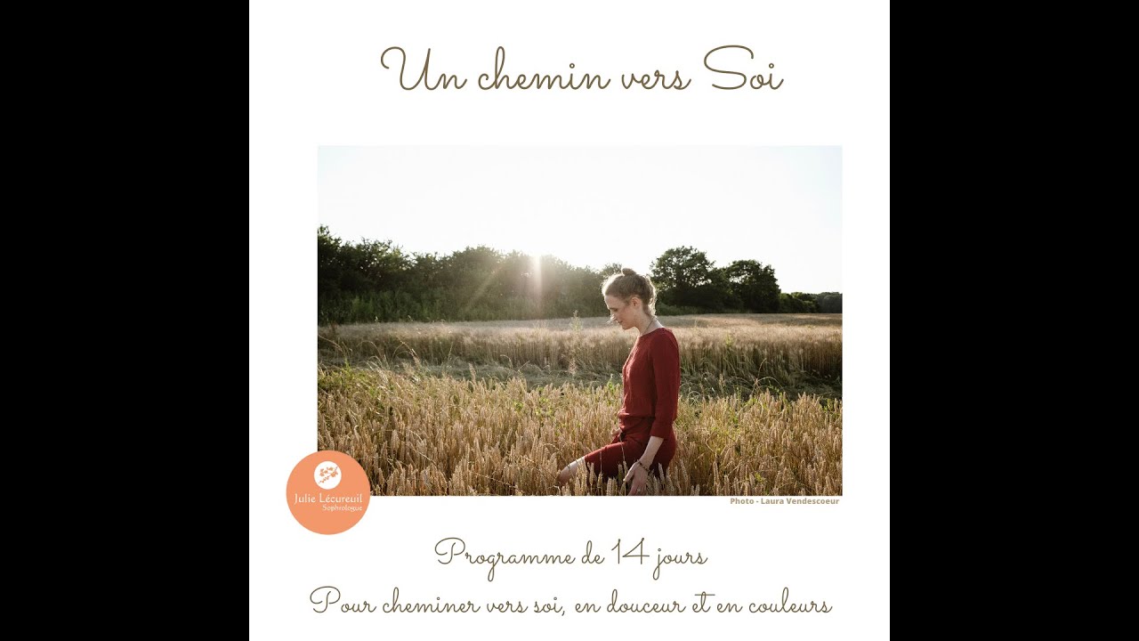 Programme en ligne - Un chemin vers Soi - En douceur & en couleurs - Julie Lécureuil Sophrologue