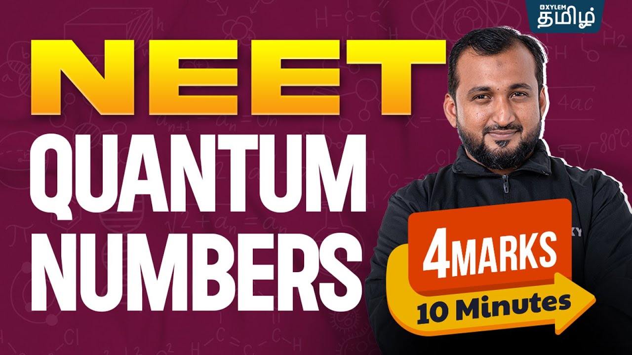 4 Marks in 10 Minutes: (Quantum Numbers) | Sikkander sir | Xylem NEET Tamil