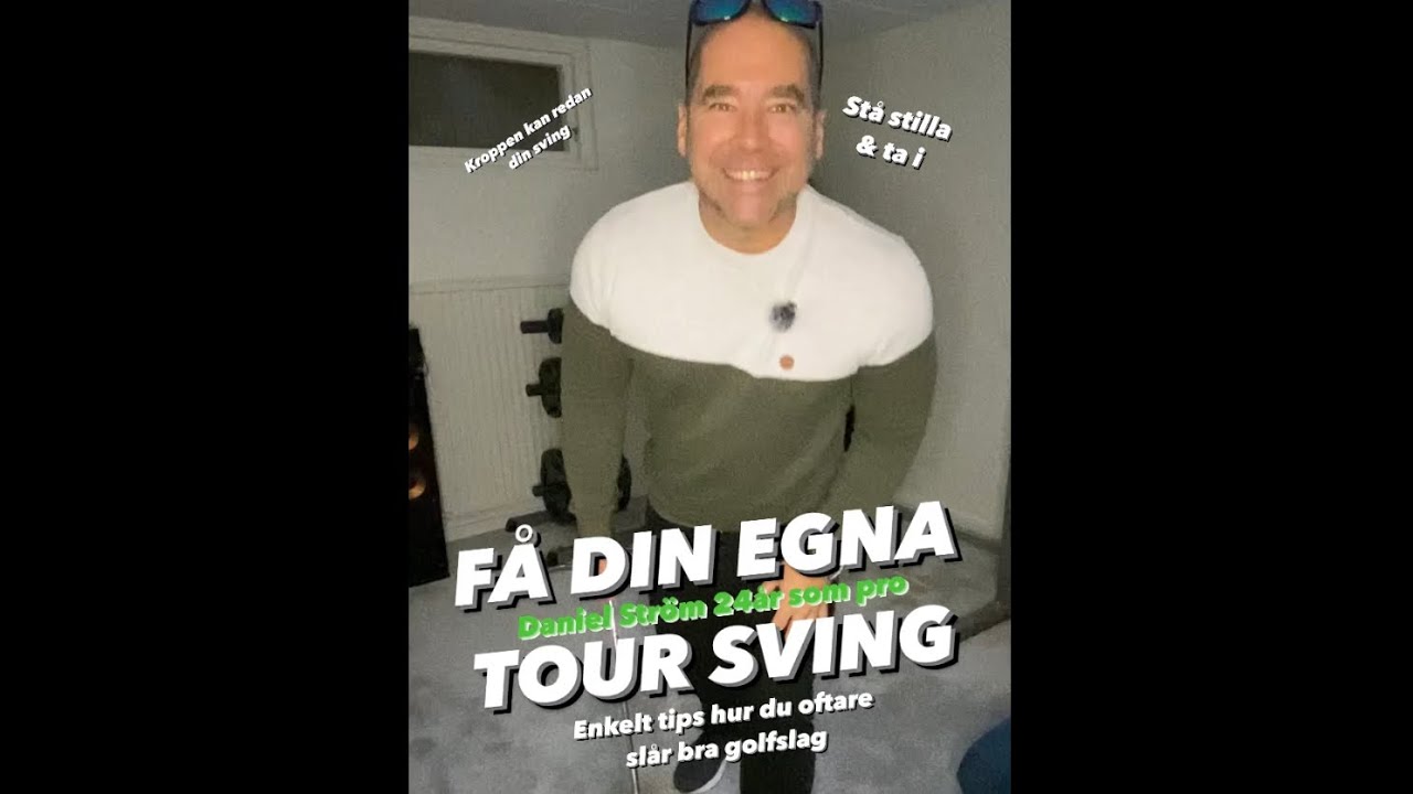 Få din egna Tour Sving & Bli stark mentalt i golf. Daniel Ström lär dig hur enkel golfsvingen är!