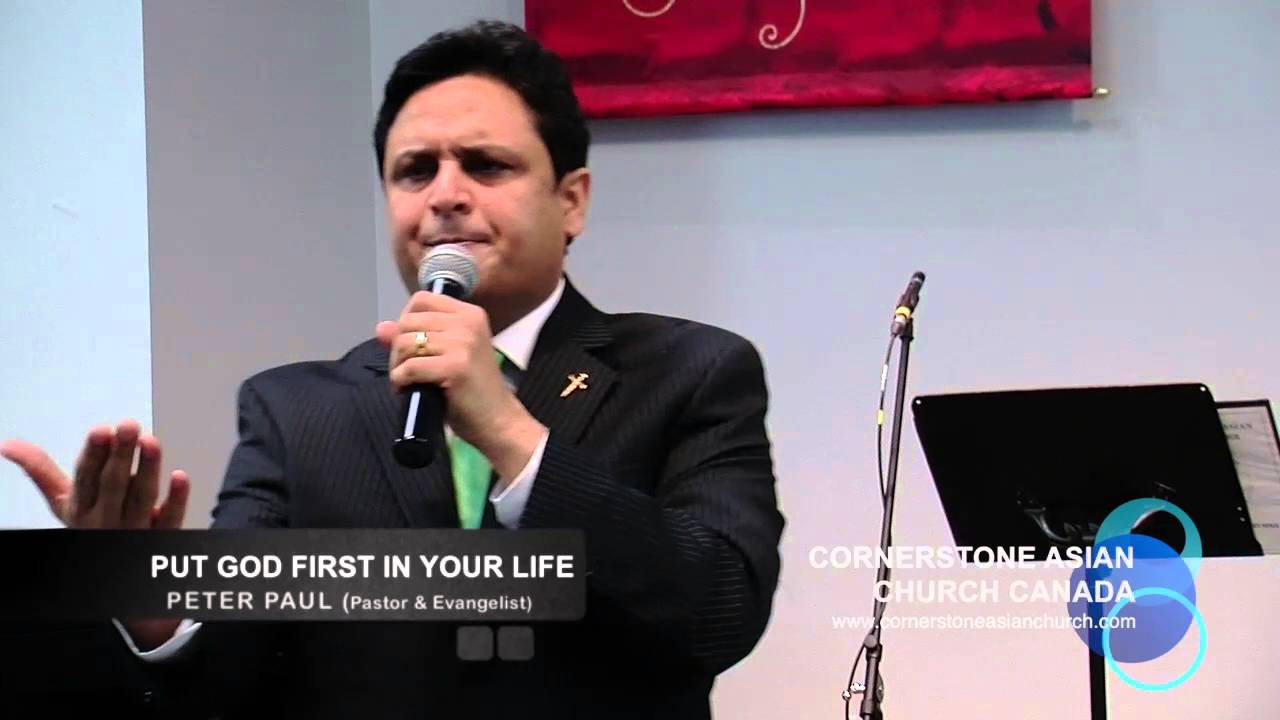 PUT GOD FIRST IN YOUR LIFE | Pastor Peter Paul | Urdu/Hindi Sermon | Cornerstone Asian Church Canada