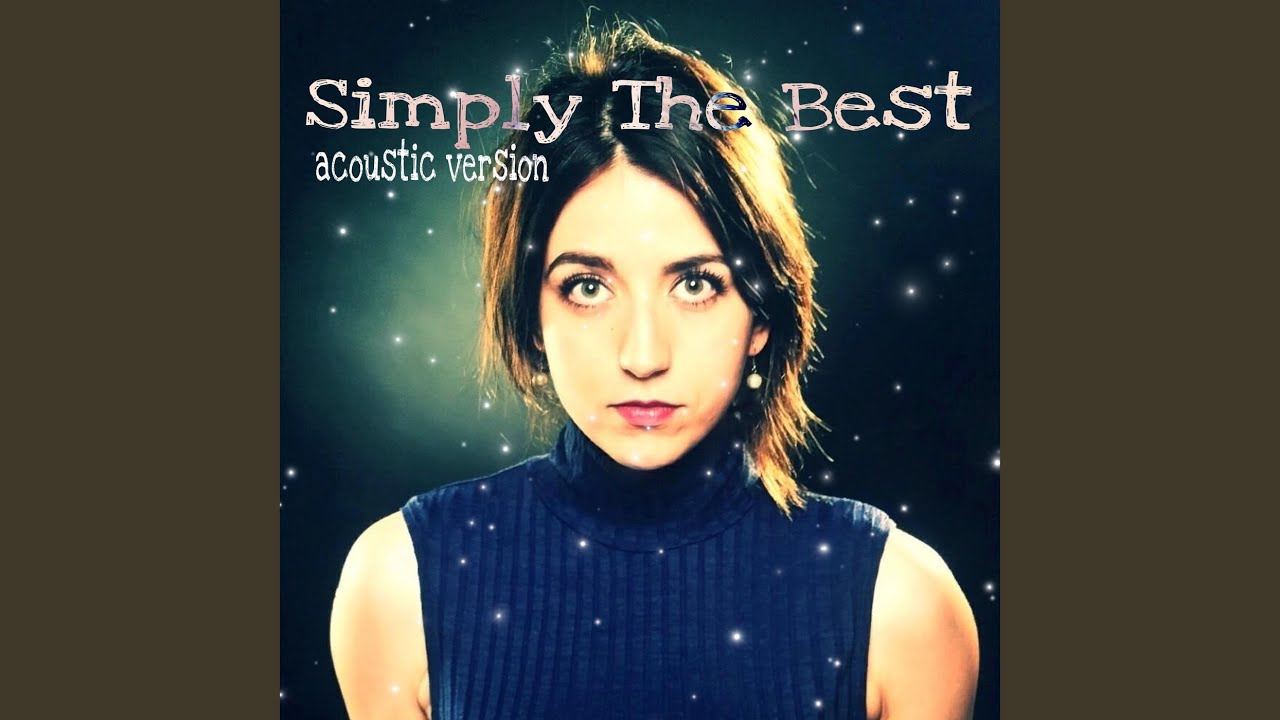 Simply the Best (Acoustic Version)