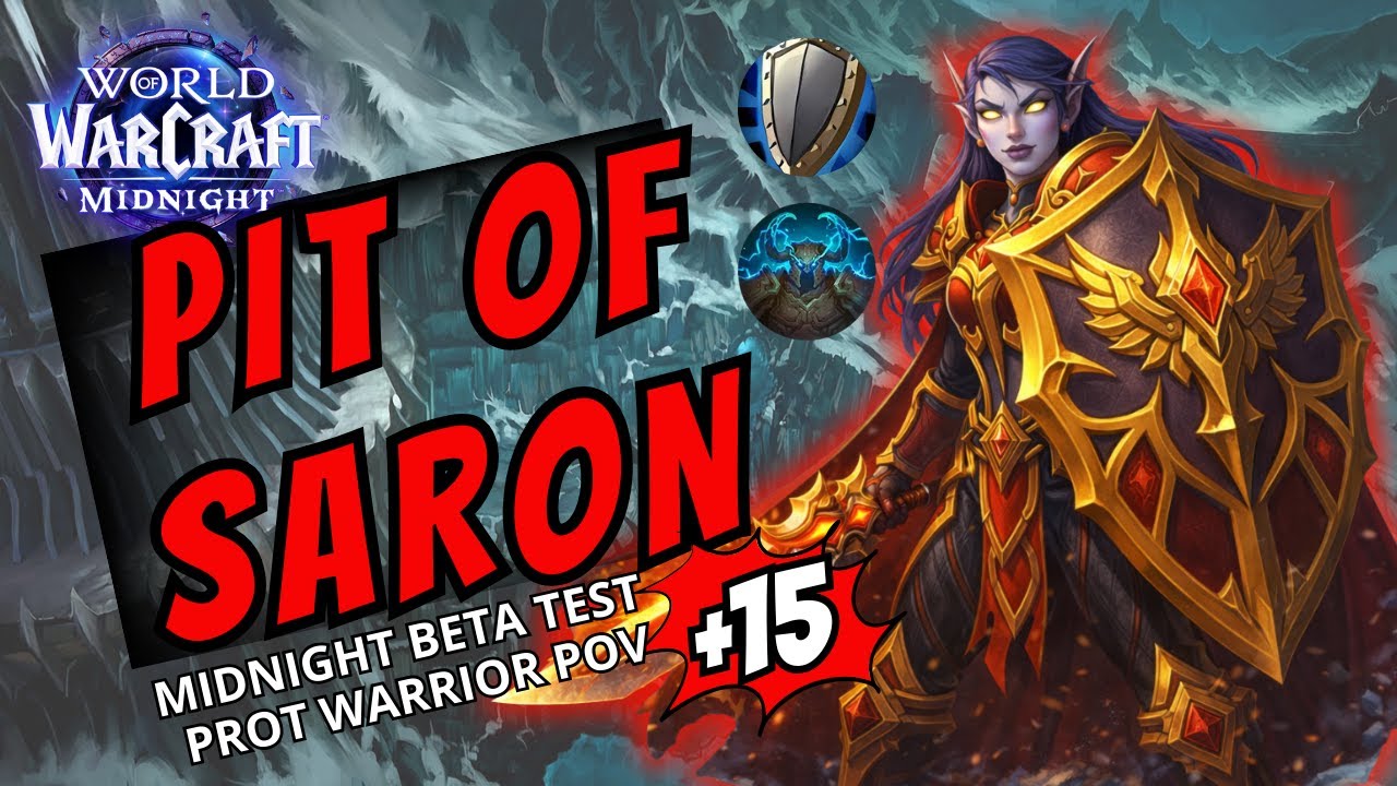 PIT OF SARON +15 - Prot Warrior Thane POV - Midnight Beta Test