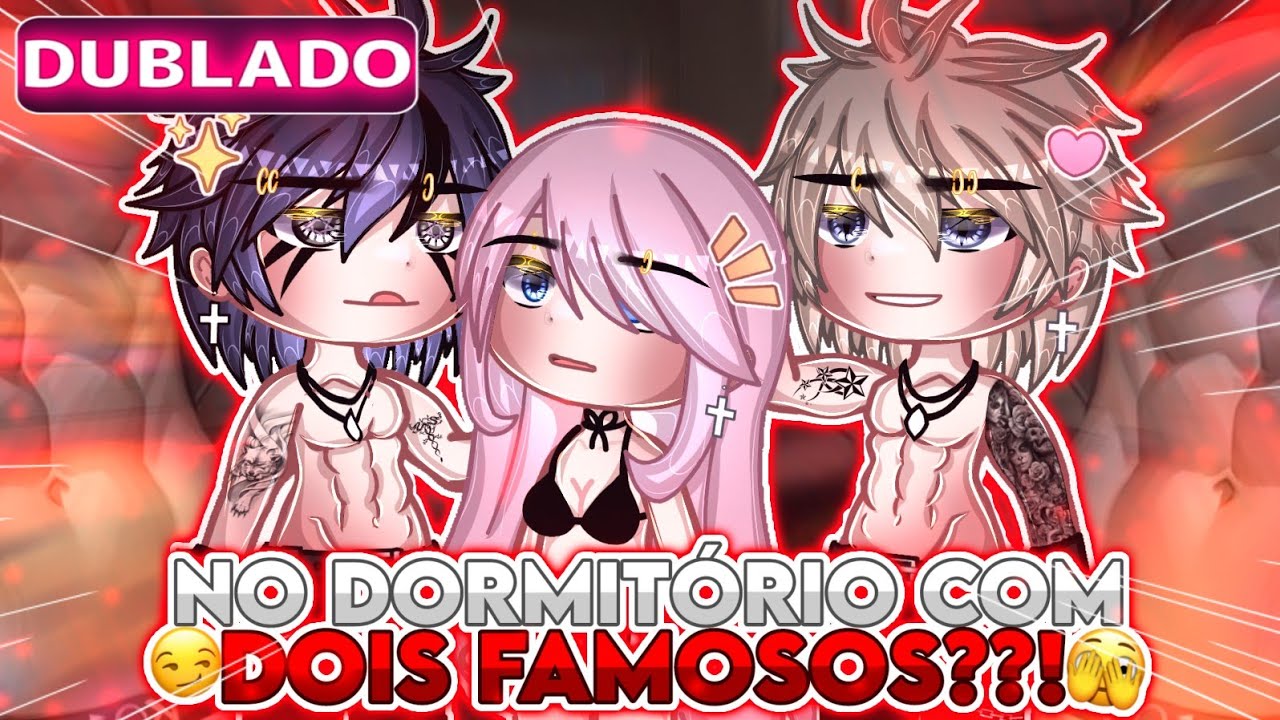 ✨No Dormitório Com Dois Famosos😱Mini filme.[DUBLADO]