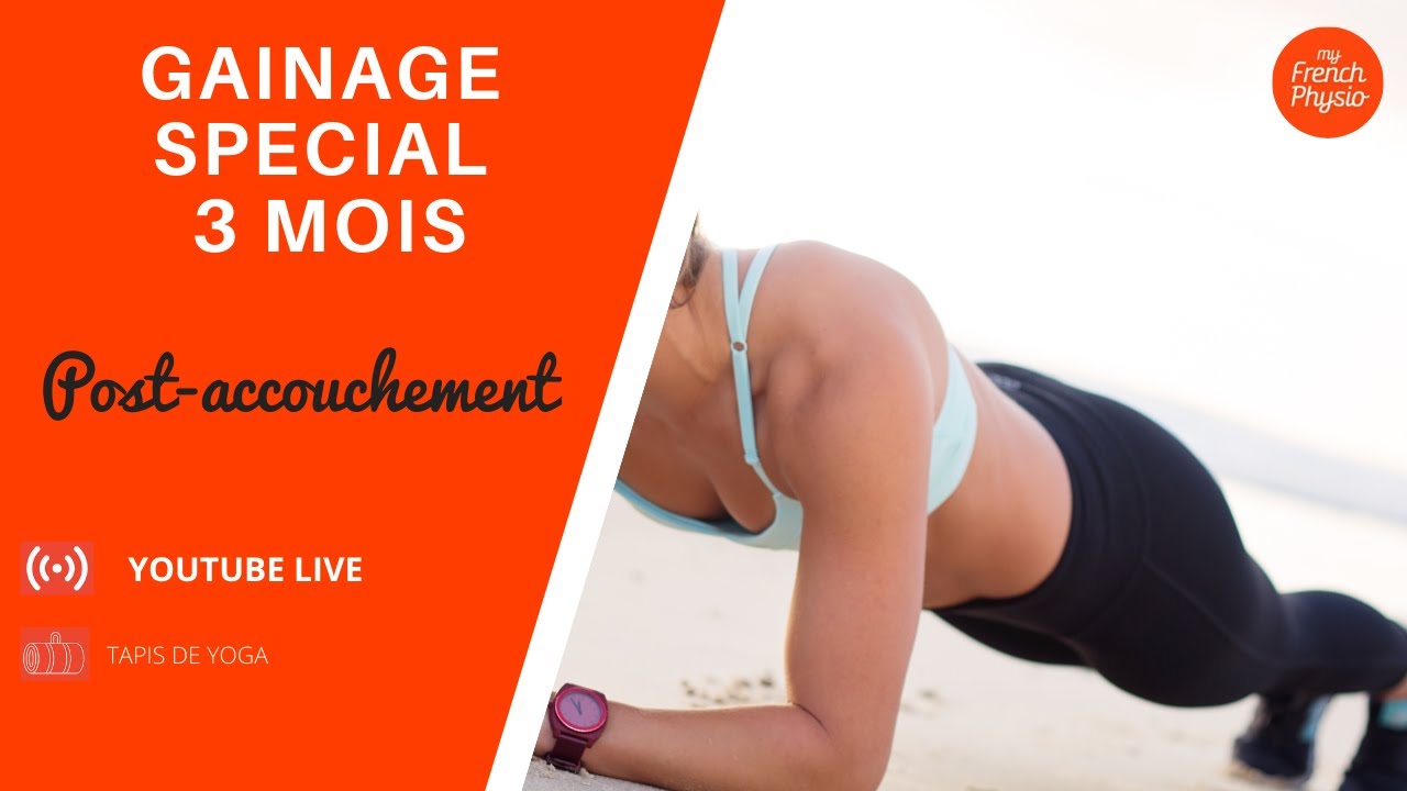 [Rééducation Abdominal] Gainage Après-Accouchement: Spécial Après 3 Mois - Rééducation Périnée/Abdo!