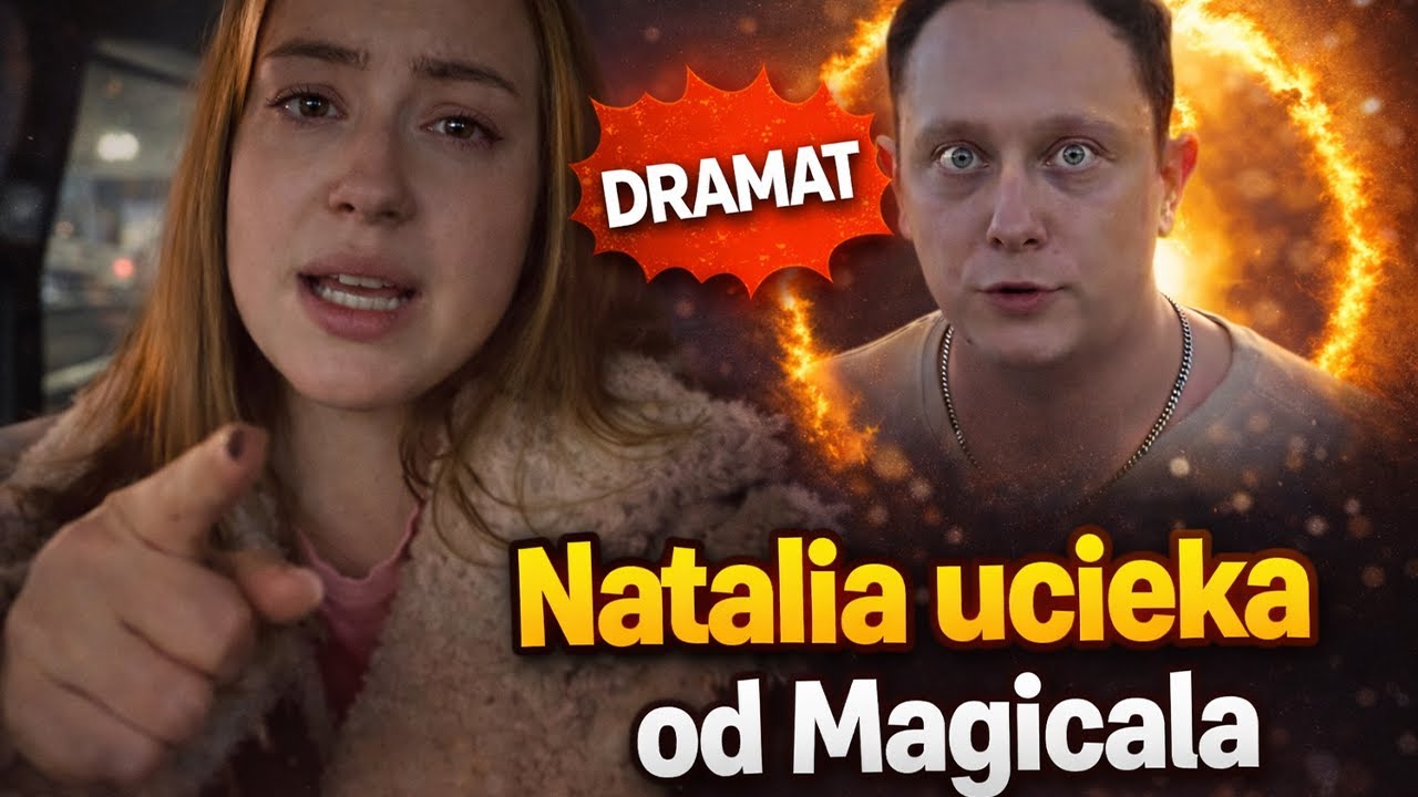 NATALIA Magical - WRACA do DOMU! 😱 *koniec związku*