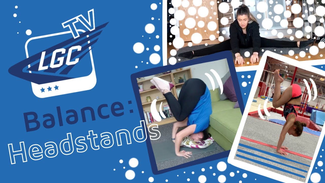 LGCTV Weekly Session 2 | Balance: Headstands
