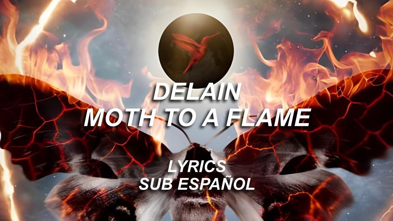 Delain - Moth To A Flame | Lyrics | Sub Español