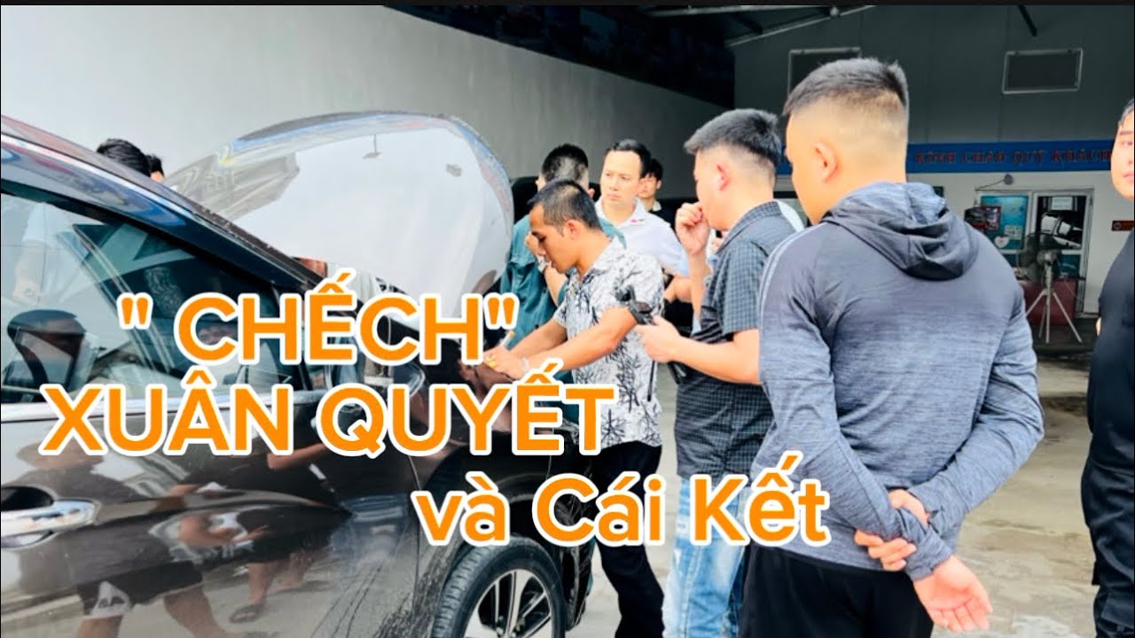 “CHẾC” xe XUÂN QUYẾT & Cái Kết