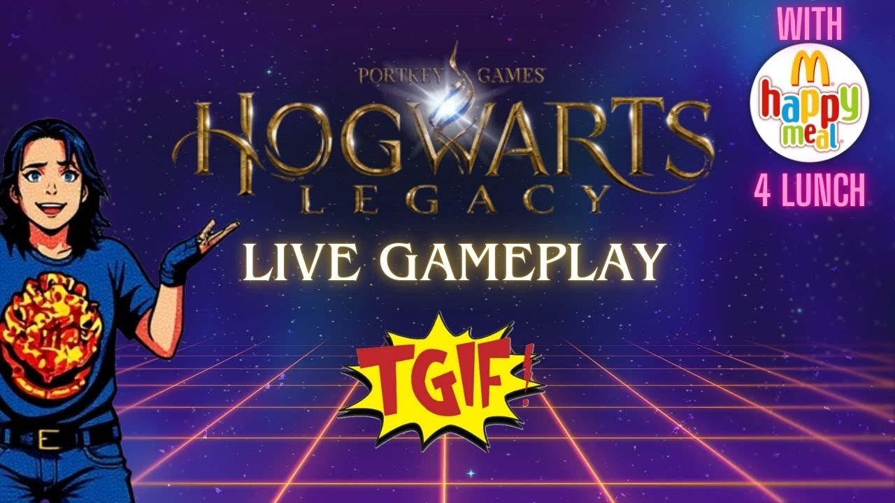 Hogwarts Legacy: Live TGIF Gameplay/ With McDANKS 4 Lunch