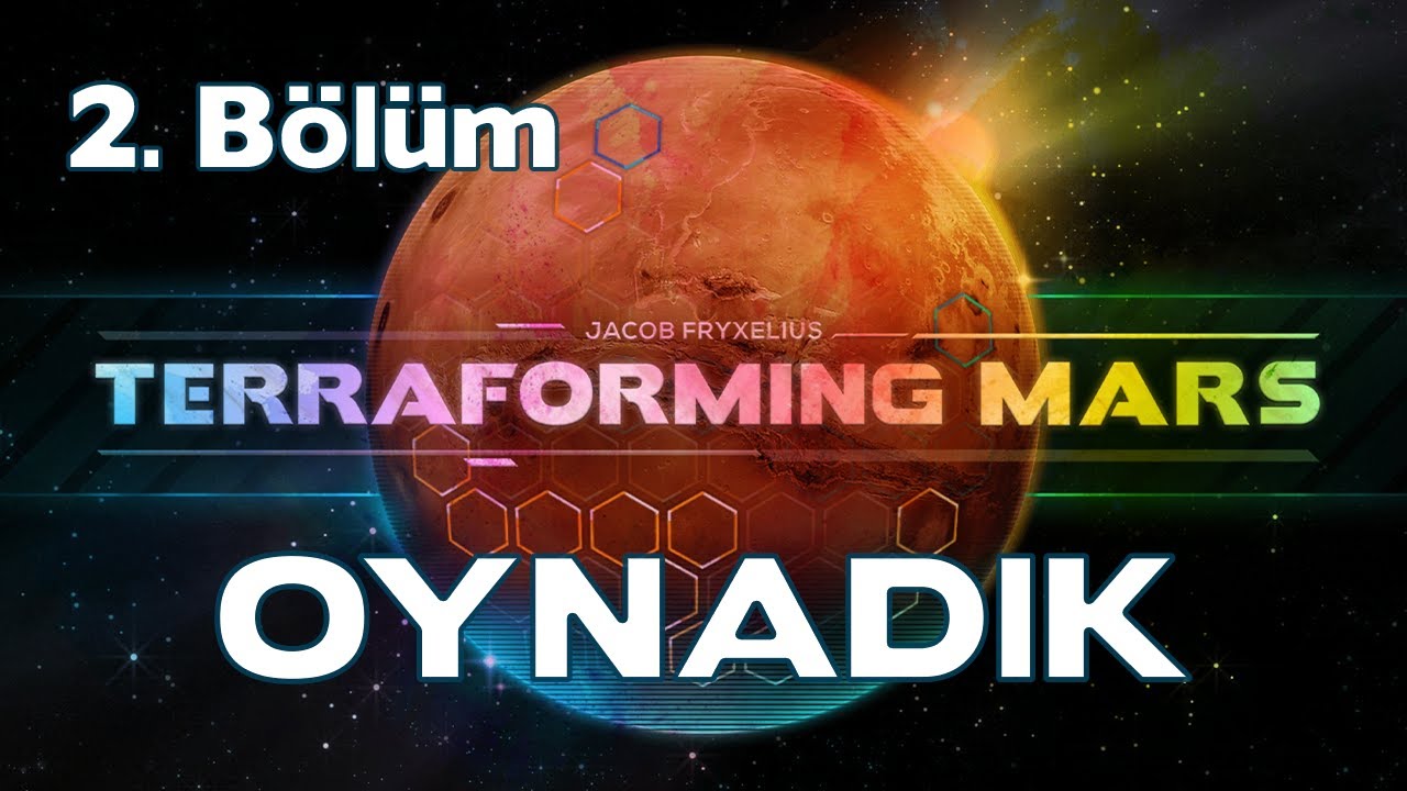 Terraforming Mars - Oyun Oynanış [2. Bölüm] - Türkçe Kutu Oyunu Falan