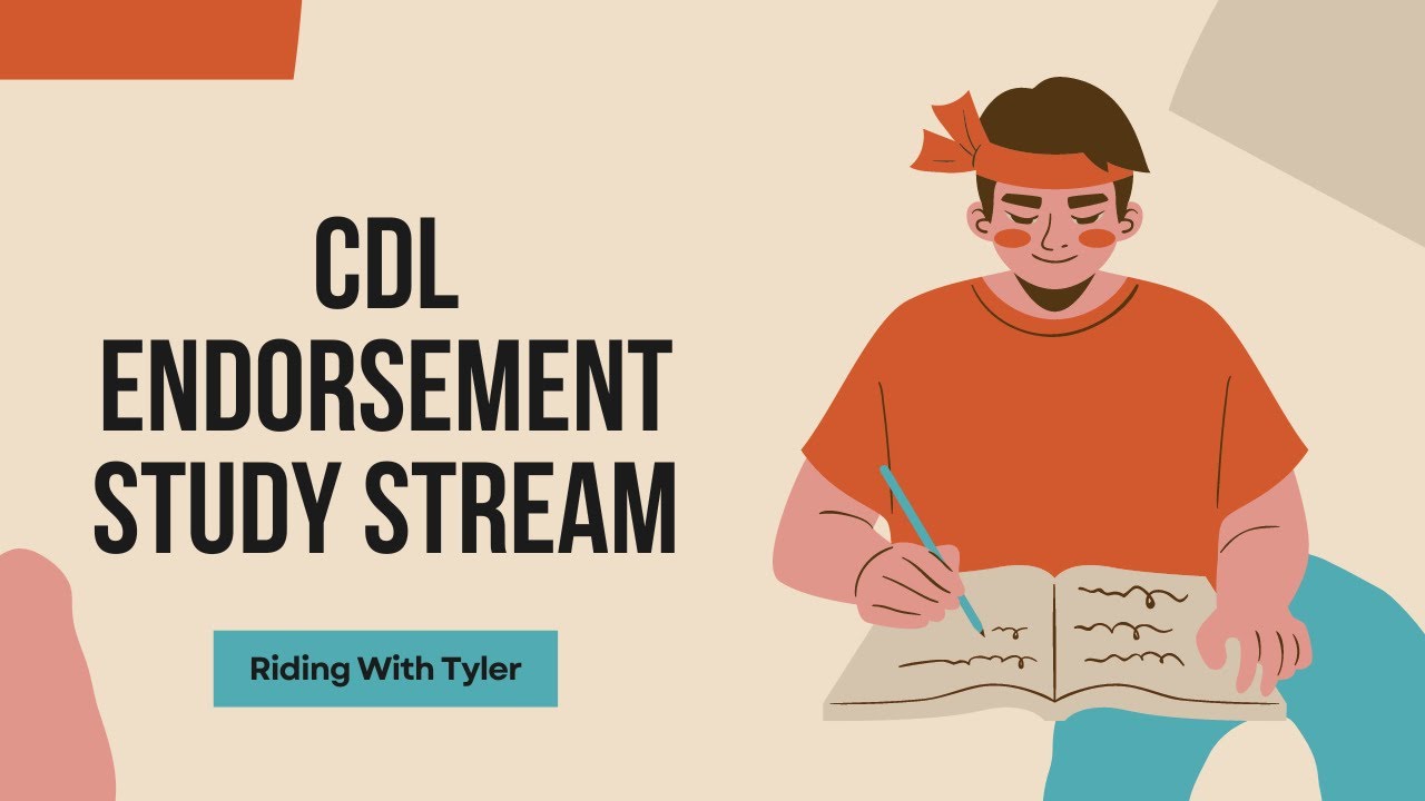 CDL Endorsement Study Stream!