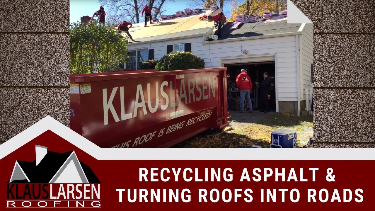 Recycling Asphalt & Turning Roofs into Roads | Klaus Larsen Roofing