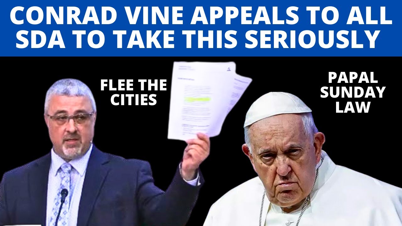 Conrad Vine release new video telling all Adventists to take this serously
