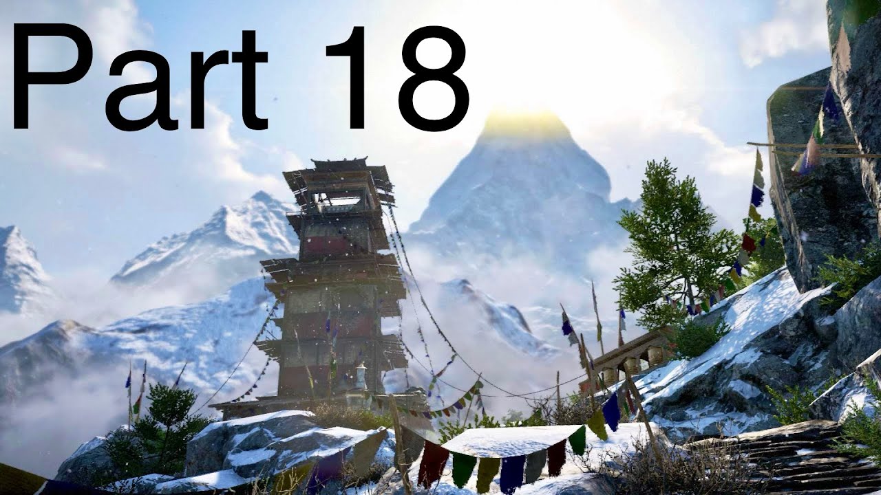 Far Cry 4 Gameplay Playthrough Part 18 | 4K 60FPS | No Commentary