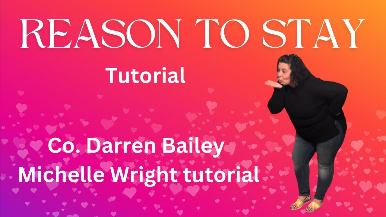Reason to stay line tutorial Improver/Intermediate choreography by Darren Bailey