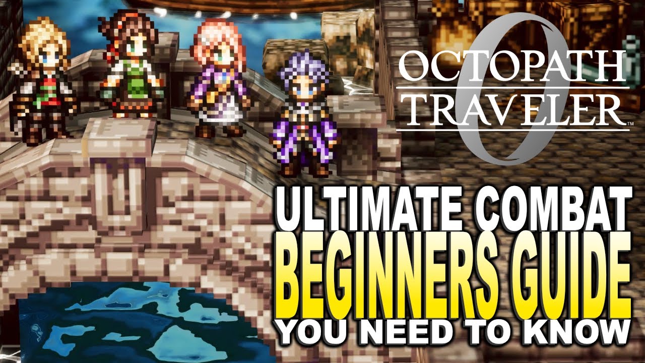Octopath Traveler 0 Руководство по бою Советы и рекомендации для начинающих, которые вам нужно зн...