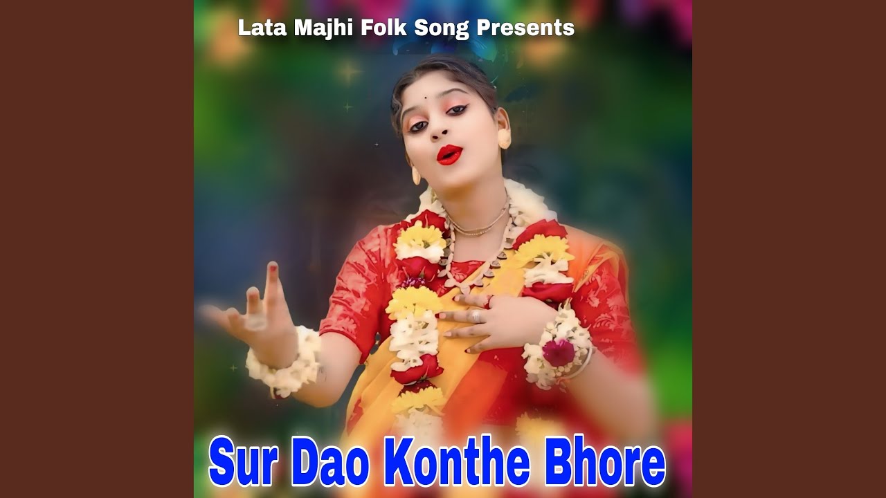 Sur Dao Konthe Bhore