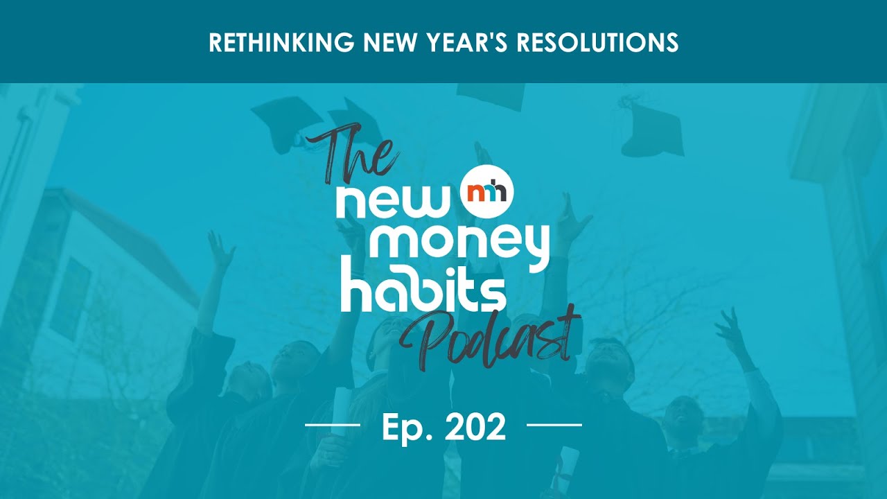 Rethinking New Year's Resolutions | Ep. 202