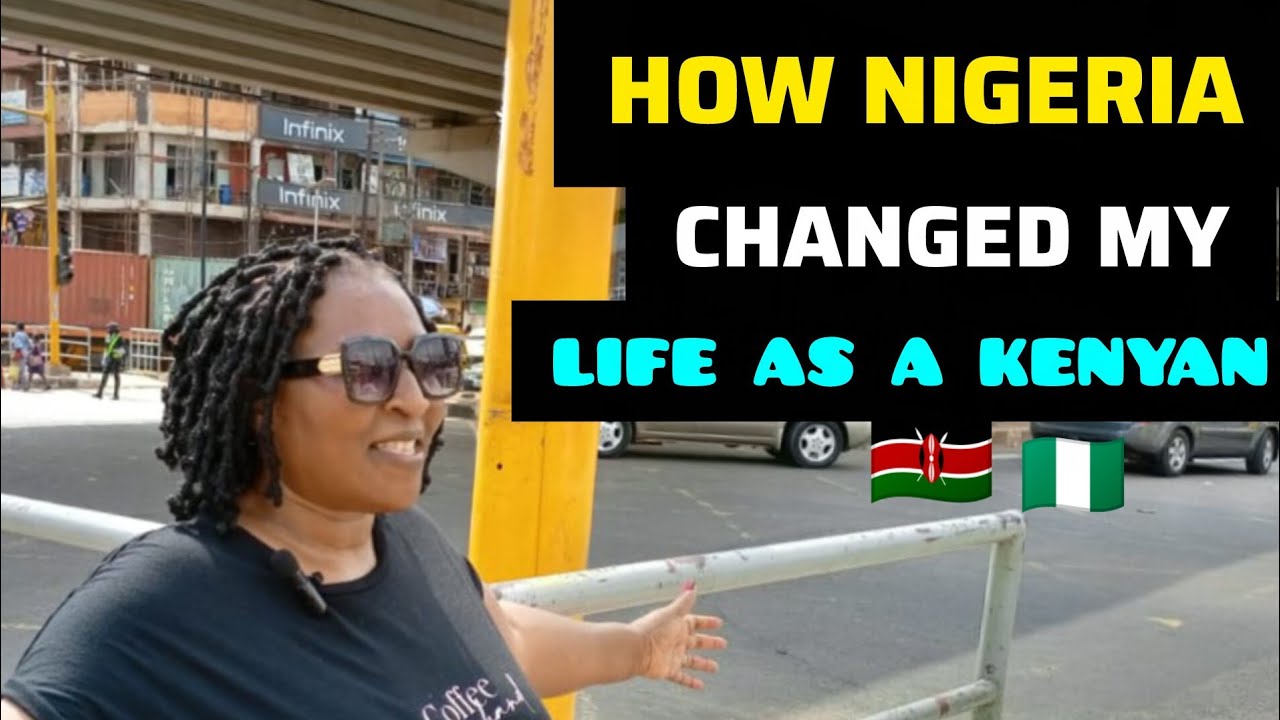 Нигерия 🇳🇬 изменила мою жизнь как 🇰🇪кенийца