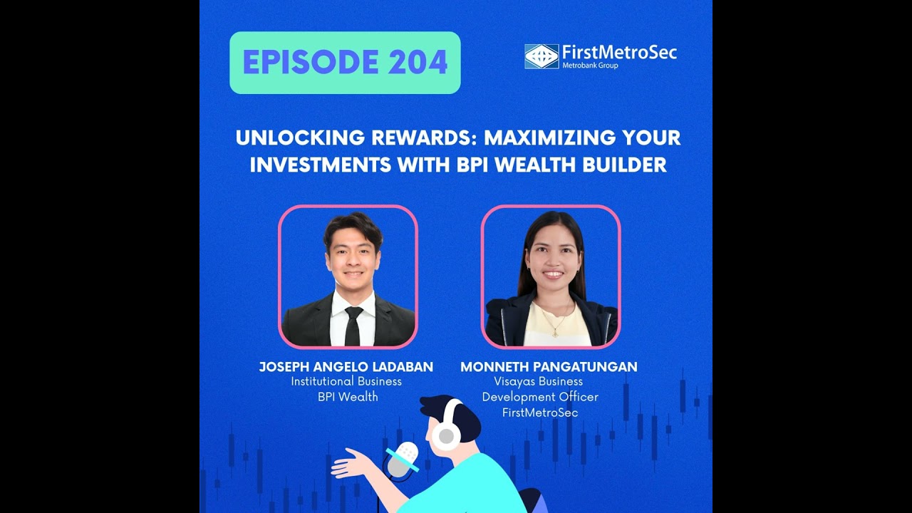 Unlocking Rewards: Maximizing Your Investments with BPI Wealth Builder