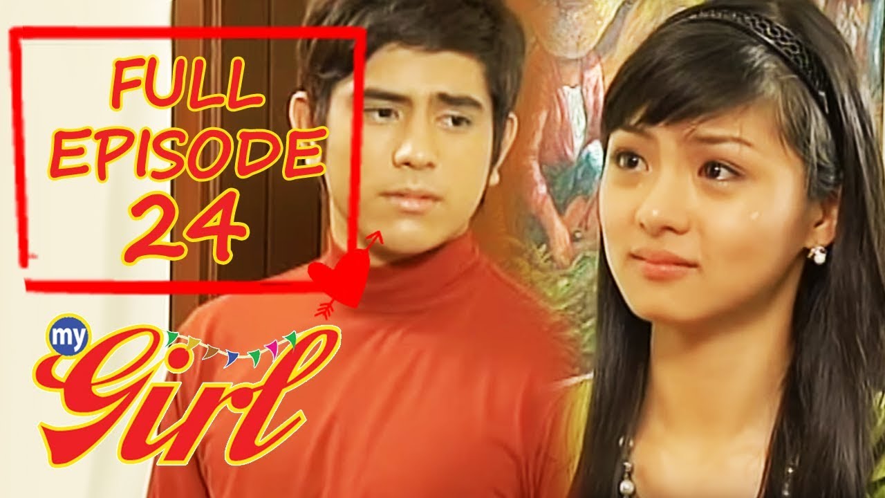 Full Episode 24 | My Girl