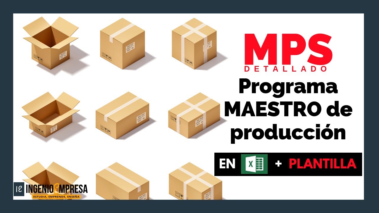 Cómo hacer un MPS (programa maestro de producción): Ejemplo DETALLADO en excel + DESCARGA 📦
