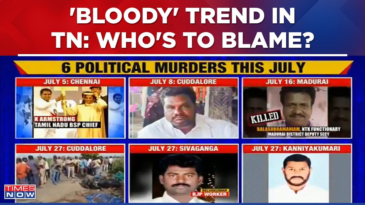 Tamil Nadu Shocker: 28 Days, 6 'Political' Murders, Who's To Blame For 'Bloody' Trend?| English News
