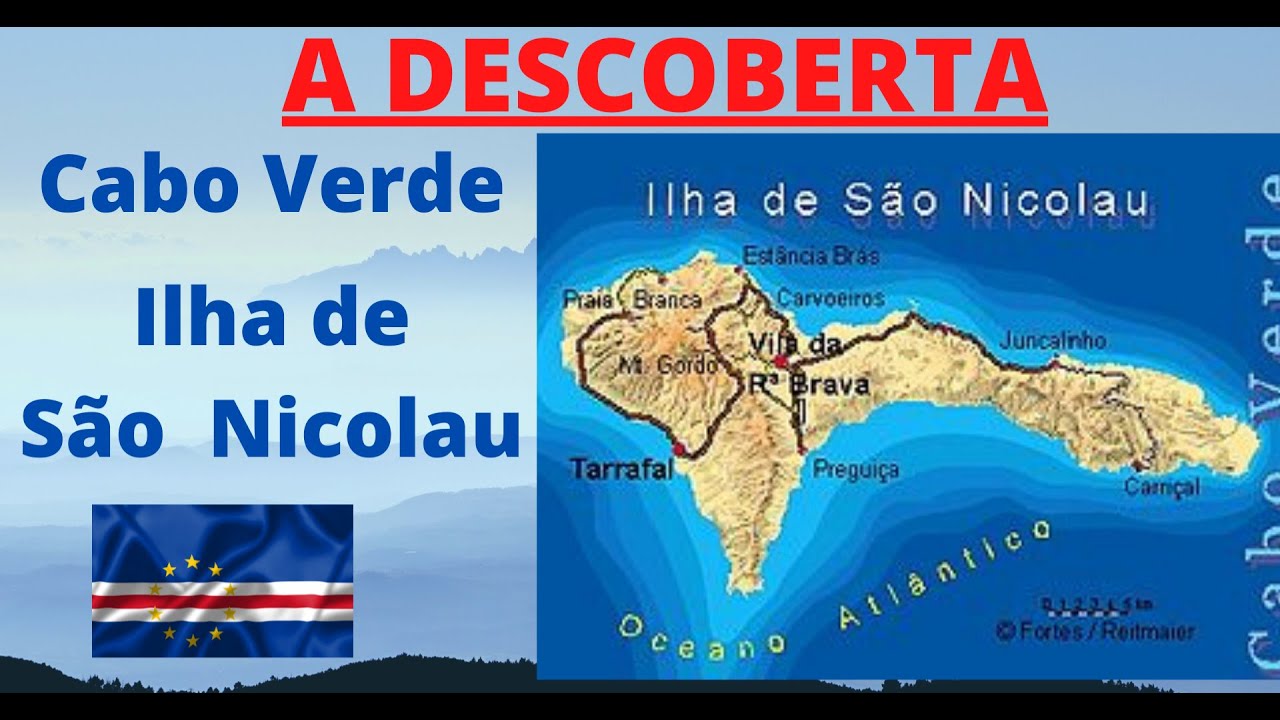 Ilha de São Nicolau - Cabo Verde - A Descoberta - 🏞🌴🇨🇻